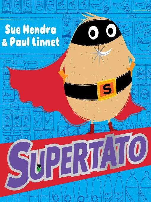 Title details for Supertato by Sue Hendra - Wait list